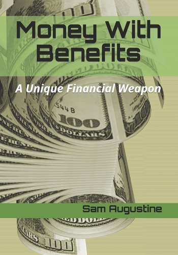 Money with Benefits A Unique Financial Weapon