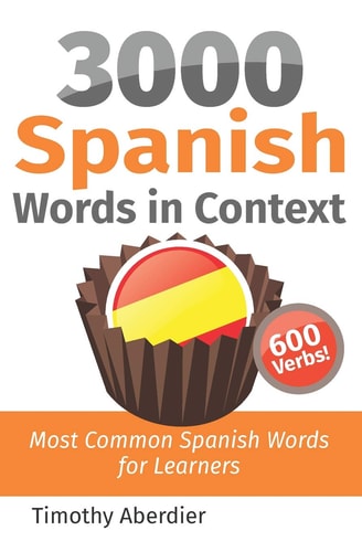 3000 Spanish Words in Context Most Common Spanish Words for Learners