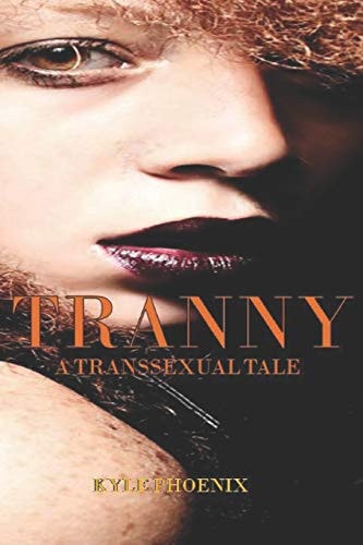 Tranny A Transsexual Tale