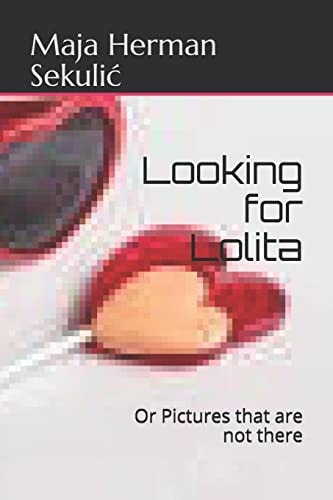 Looking for Lolita Or Pictures Not Taken