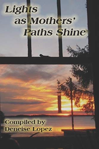 Lights as Mothers' Paths Shine