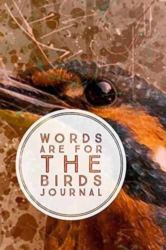 Words are for the Birds
