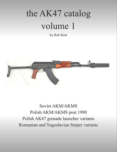 The AK47 Catalog Volume 1 Amazon Edition