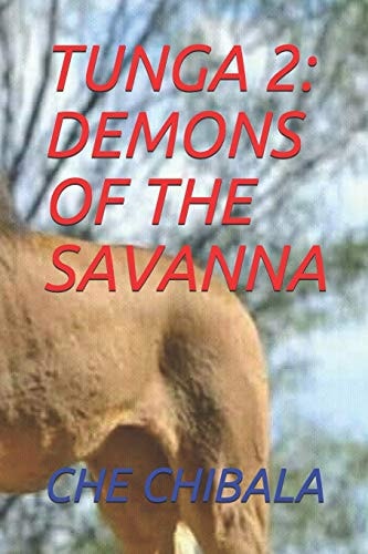 Tunga 2 Demons of the Savanna