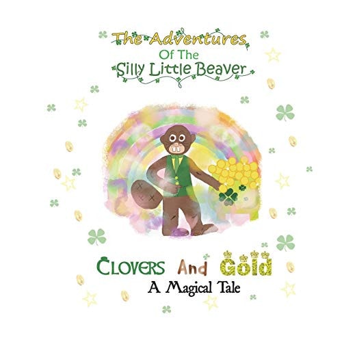 Clovers and Gold A Magical Tale