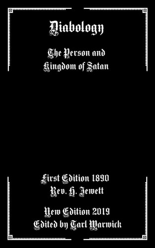Diabology The Person and Kingdom of Satan