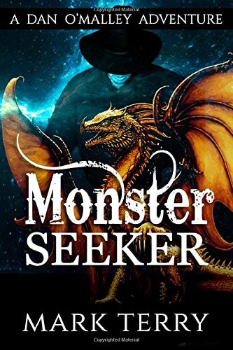 Monster Seeker A Dan O'Malley Adventure