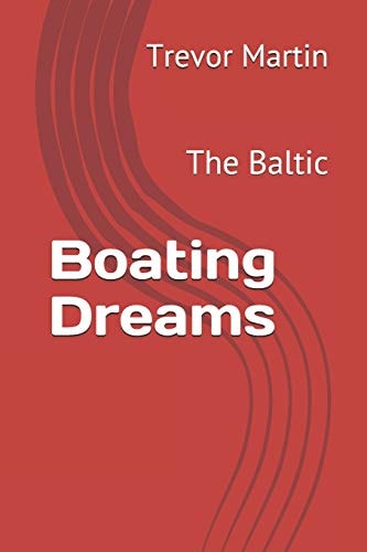 Boating Dreams The Baltic