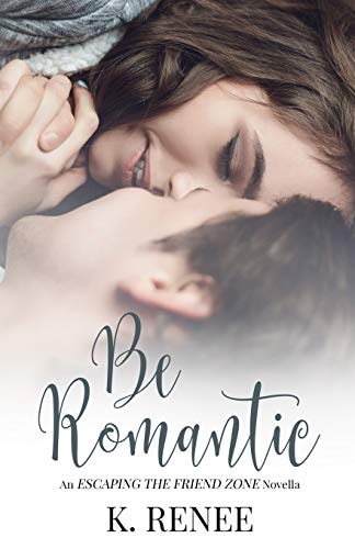 Be Romantic