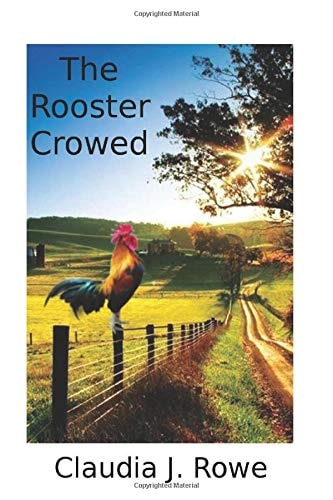The Rooster Crowed
