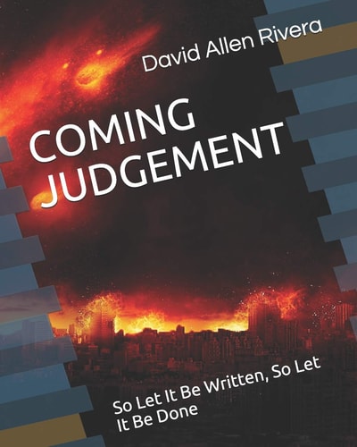 Coming Judgement So Let It Be Written, So Let It Be Done