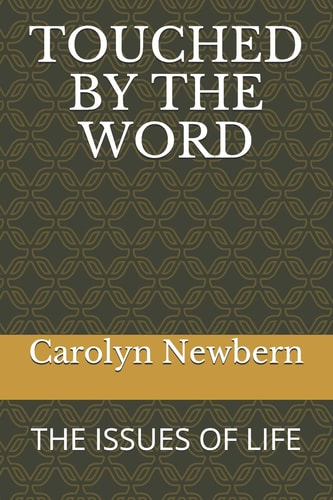 Touched by the Word The Issues of Life