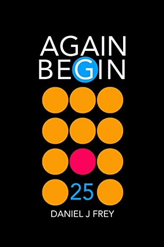 Again Begin 25 Annoyance