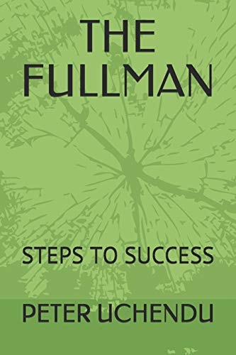 The Fullman Steps to Success
