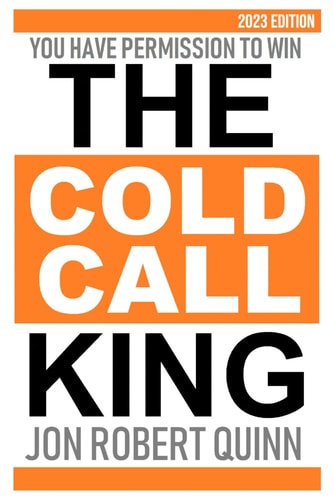 The Cold Call King You Have Permission to Win