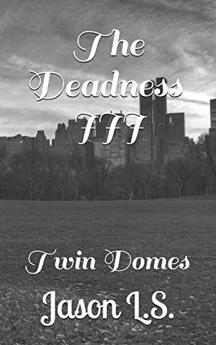 The Deadness III Twin Domes