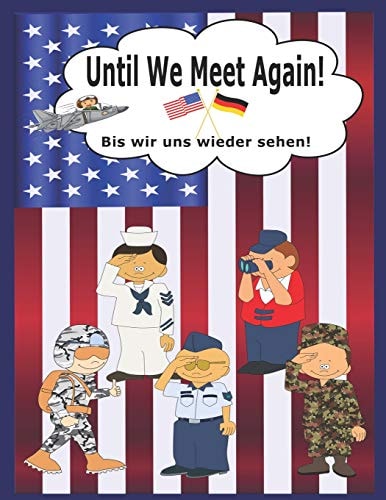 Until We Meet Again A Cool Going Away Gift For US Military Kids In Germany