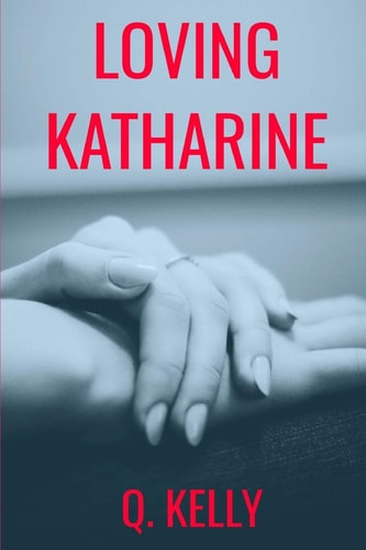 Loving Katharine