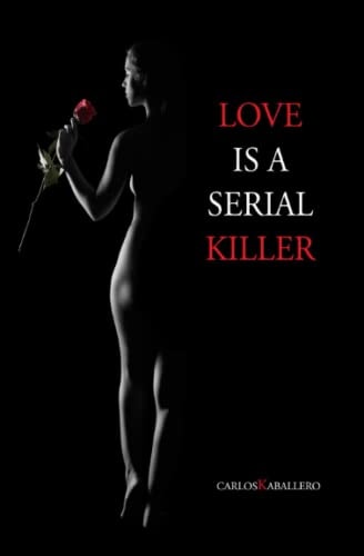 Love Is a Serial Killer (Poetry)