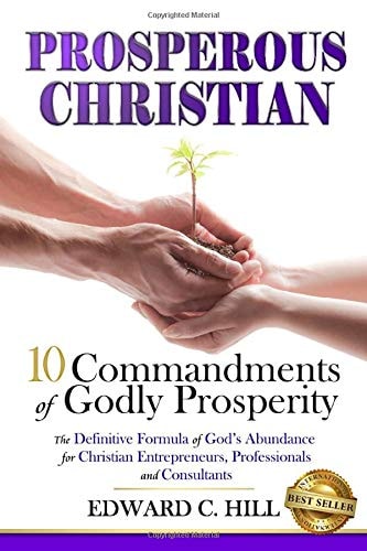 Prosperous Christian 10 Commandments of Godly Prosperity