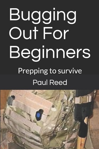 Bugging Out for Beginners Prepping to Survive
