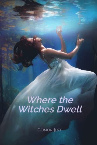 Where the Witches Dwell