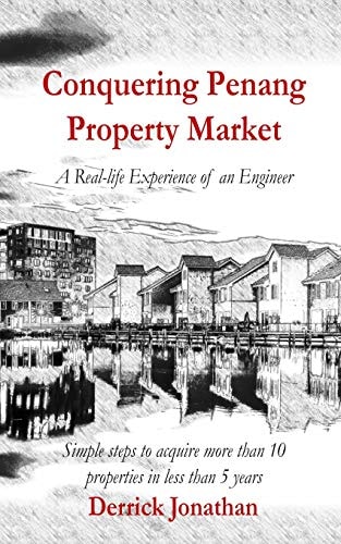 Conquering Penang Property Market A Real-Life Experience of an Engineer