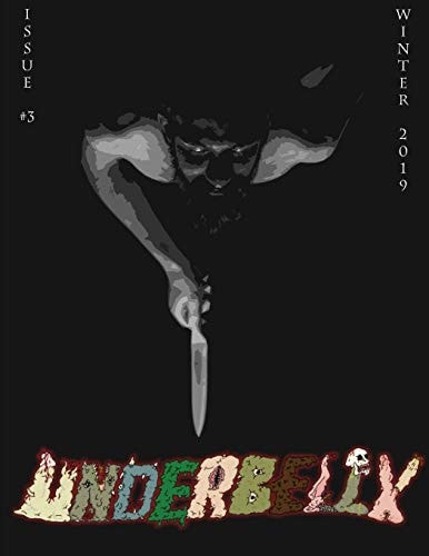 Underbelly - Issue #3 Winter 2019