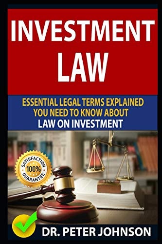 Investment Law Essential Legal Terms Explained You Need to Know about Law on Investment!