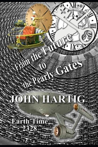 From the Future to the Pearly Gates Captain Kirk and Saint Peter