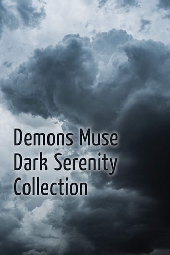 Demons Muse Dark Serenity Collection