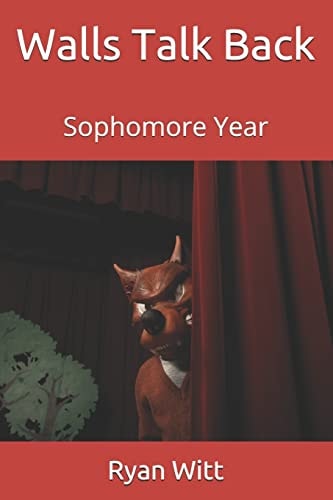 Walls Talk Back Sophomore Year