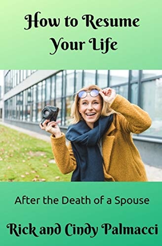 How to Resume Your Life After the Death of a Spouse