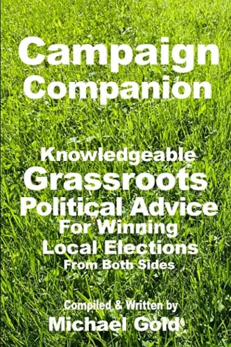 Campaign Companion The Essential Handbook For Winning Elections