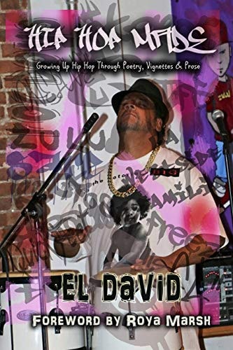 Hip Hop Made Growing Up Hip Hop Through Poetry, Vignettes & Prose