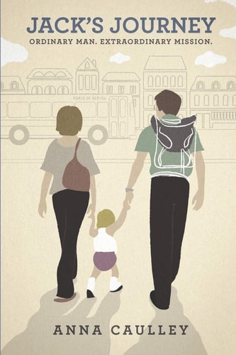 Jack's Journey Ordinary Man. Extraordinary Mission.