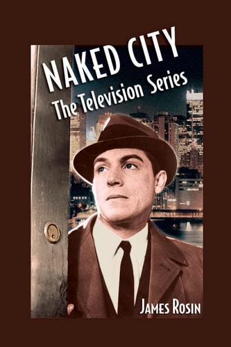Naked City The Television Series: (Revised Edition)