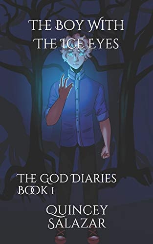 The Boy With The Ice Eyes The God Diaries Book 1