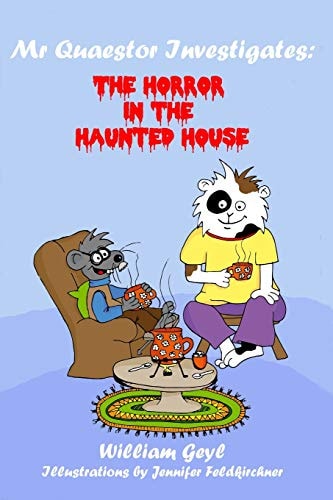 The Horror in the Haunted House