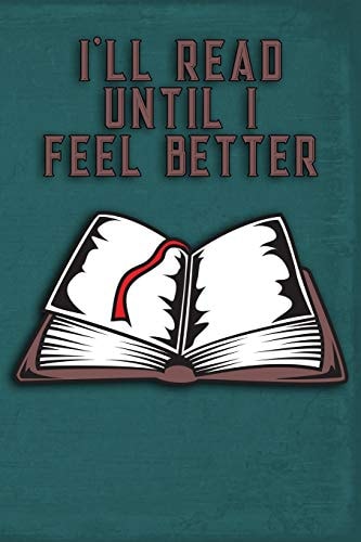 I'll Read Until I Feel Better