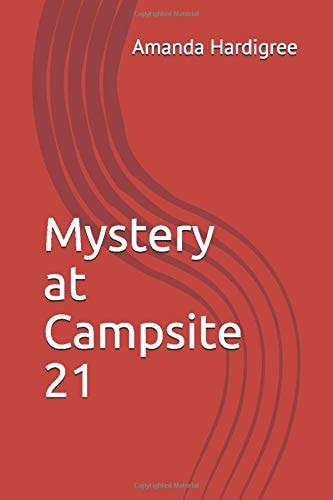 Mystery at Campsite 21