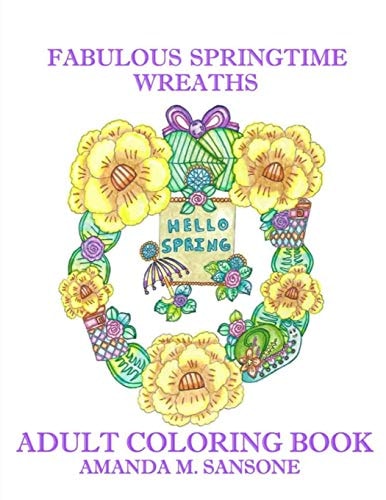 Fabulous Springtime Wreaths Adult Coloring Book
