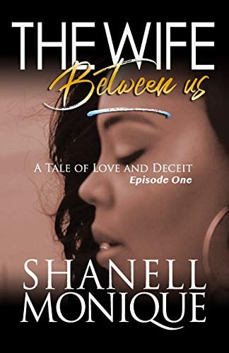 The Wife Between Us A Tale Of Love AND Deceit Episode One