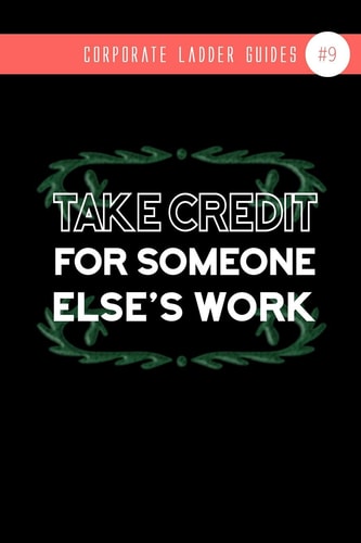 Take Credit For Someone Else's Work (notebook #9)