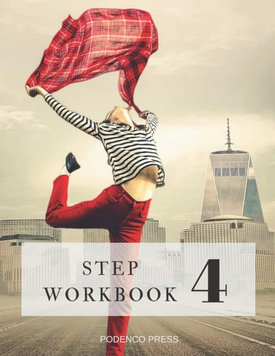 Step 4 Workbook Multi-Fellowship Guide to Step 4