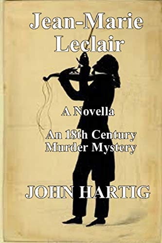 Jean-Marie LeClair 18th Century Murder Mystery