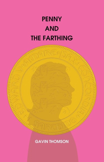 Penny And The Farthing