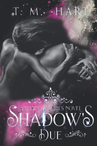 Shadow's Due Shadow Series, Book 3