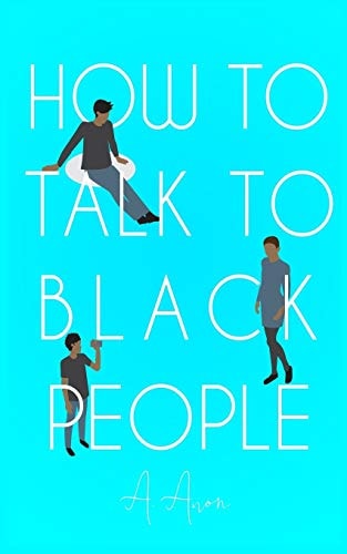 How To Talk To Black People