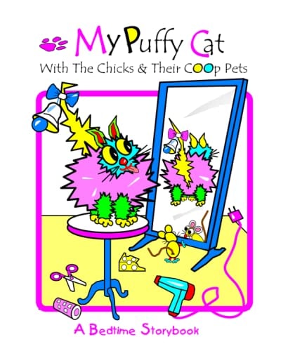 My Puffy Cat With The Chicks And Their Coop Pets